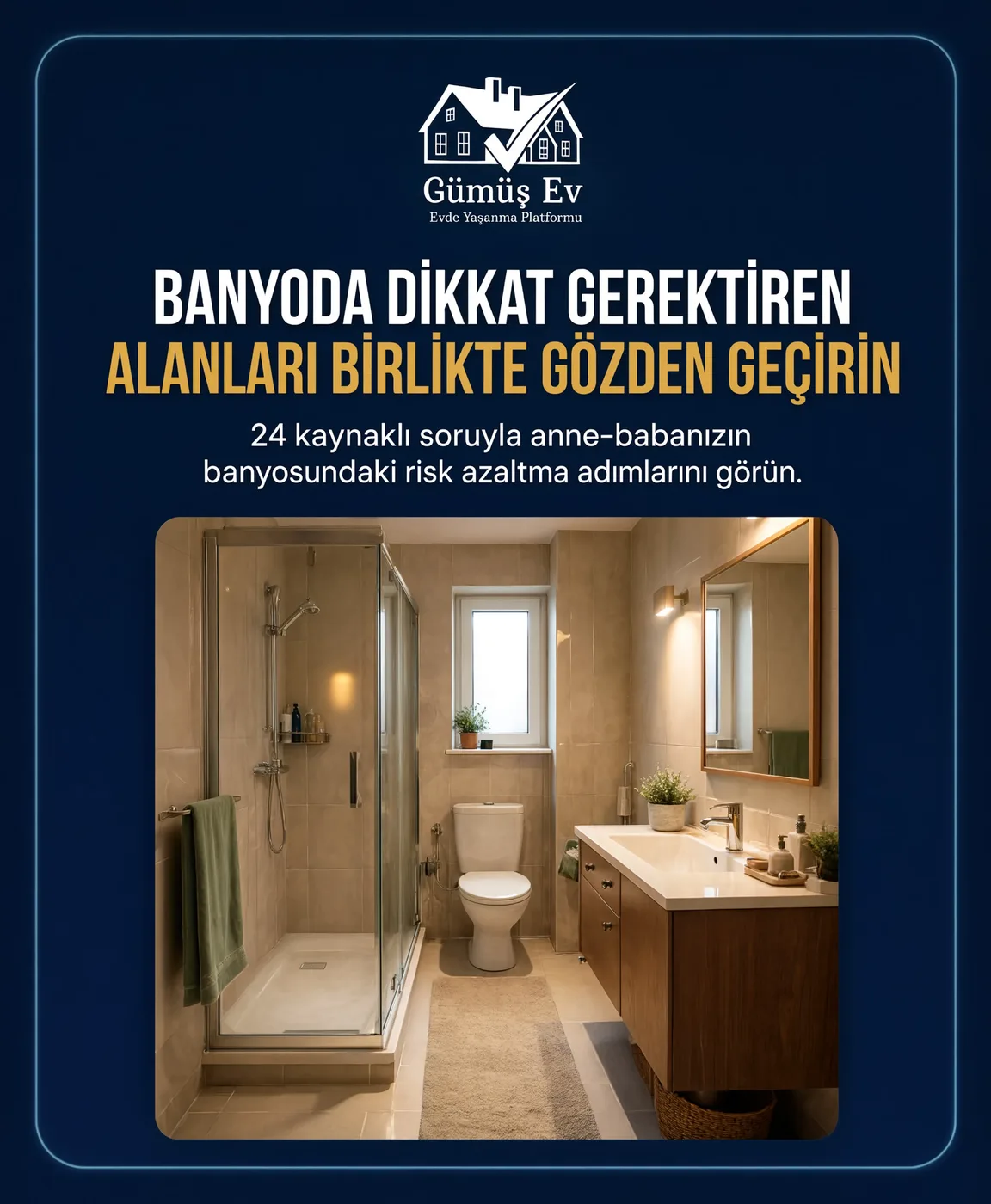GümüşEv Banyo Güvenliği Taraması